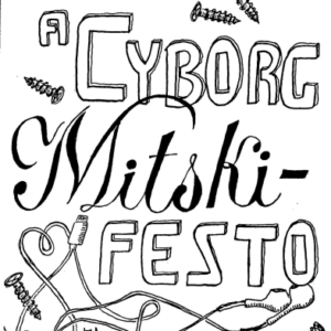 A Cyborg Mitskifesto